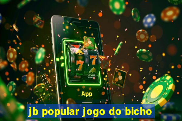 jb popular jogo do bicho